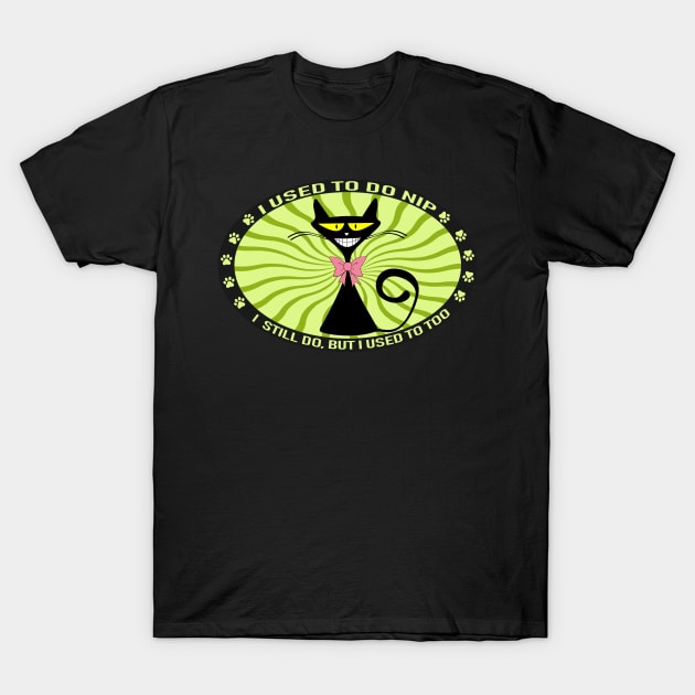 Cat Nip T-Shirt by GR8DZINE